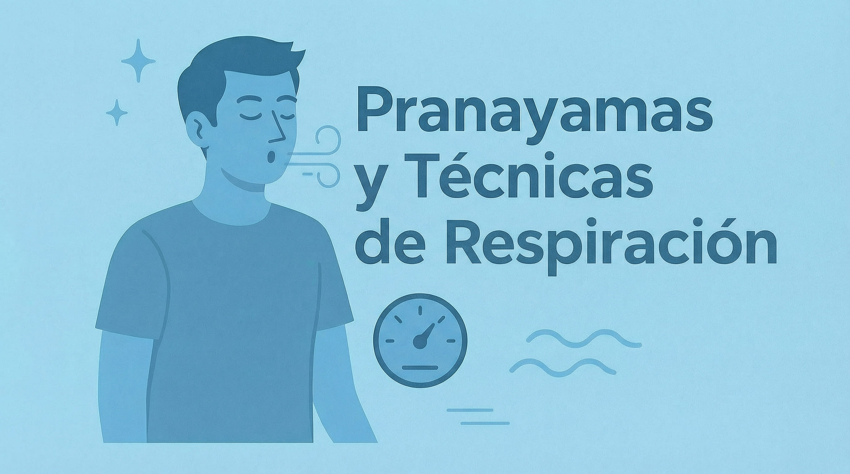 Pranayamas y Técnicas de Respiración
